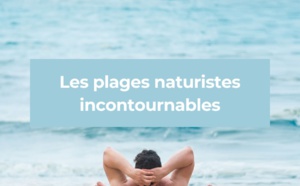 Top 10 des plus belles plages naturistes de France