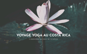 Le Costa Rica une destination Yoga et Wellness par excellence