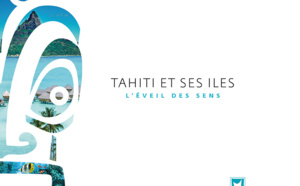 Tahiti : Voyage de Légende dédié sa nouvelle brochure "à l’éveil des sens"