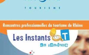 Instants T du tourisme : Rhône Tourisme donne rendez-vous aux pros de la région !