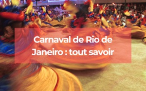 Carnaval de Rio de Janeiro : la fête la plus spectaculaire