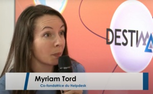 Myriam Tord : "faire du Helpdesk une référence pour le monde du tourisme"