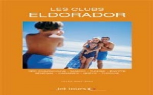 Jet Tours : montée en gamme et brochure exclusive pour les Eldorador Jet Tours : montée en gamme et brochure exclusive pour les Eldorador