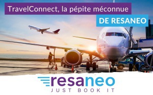 TravelConnect, la pépite méconnue de Resaneo TravelConnect, la pépite méconnue de Resaneo
