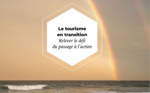 Livre blanc : 20 pages pour comprendre le tourisme en transition et... passer à l’action !