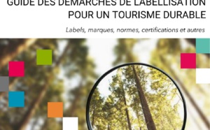ATD et ADN Tourisme publient une 2e édition, plus complète, de leur Guide des démarches de labellisation pour un tourisme durable - DR : ADN Tourisme / ATD