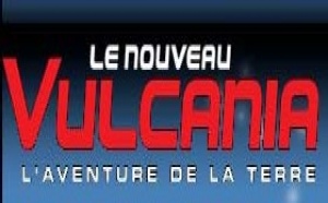 Vulcania : fréquentation en hausse de 20% pour la saison 2007