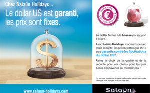 Euro / Dollar : Salaün Holidays garantit ses tarifs 2015