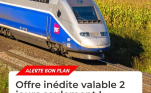 Bon plan SNCF : Découvrez l'offre inédite valable 2 jours !