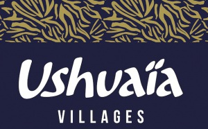 Ushuaïa Villages, nouvelle franchise dans le tourisme de plein air