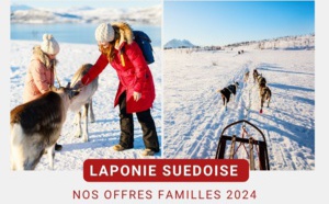 Quartier Libre lance des offres familles sur sa Laponie suédoise et ouvre la saison 2025 pour les groupes Quartier Libre lance des offres familles sur sa Laponie suédoise et ouvre la saison 2025 pour les groupes
