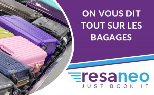 RESANEO vous guide dans la jungle des bagages