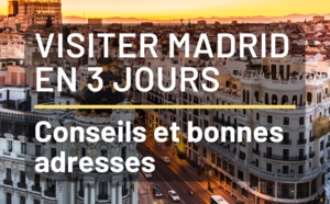 Le guide ultime pour visiter Madrid en 3 jours