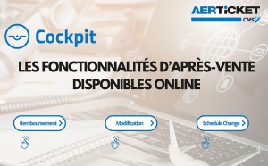 COCKPIT BY AERTICKET | CMSV, les fonctionnalités d’après-vente disponibles online !