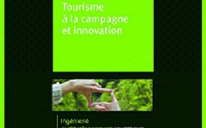 Atout France lance son guide autour des innovations touristiques à la campagne