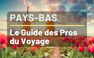 Vacances aux Pays-Bas - FAQ pour Agents de Voyages Vacances aux Pays-Bas - FAQ pour Agents de Voyages