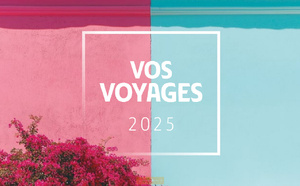« Vos Voyages 2025 », un catalogue enrichi pour Salaün Holidays