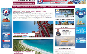 Dossier Destination : la République Dominicaine présente sa capitale Santo Domingo