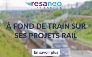 Resaneo à fond de train sur ses projets rail