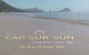 « Cap sur Sun by Passion des îles » 2016, nouvelle édition, nouveau concept !
