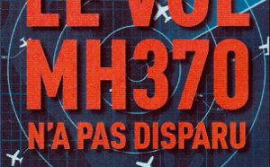 Disparition du MH 370 : un livre pointe du doigt les incohérences