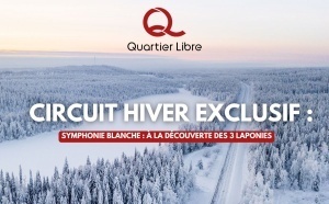 A la découverte des 3 Laponie, la Symphonie blanche de Quartier Libre