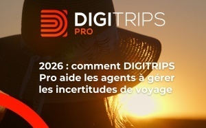 2026 : comment DIGITRIPS Pro accompagne les agents à gérer les incertitudes de voyage
