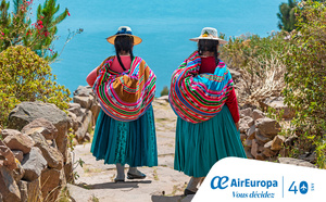 Du Machu Picchu à l’Amazonie : le Pérou, avec Air Europa – le voyage prend de la hauteur ! vivez l'expérience absolue
