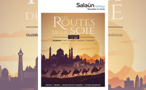 Salaün Holidays lance une brochure dédiée aux Routes de la Soie