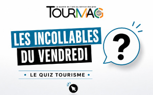Les incollables du vendredi : le quiz sur le tourisme en France