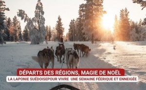 Départs des Régions, Magie de Noël : La Laponie suédoise de Quartier Libre pour vivre une semaine féerique et enneigée