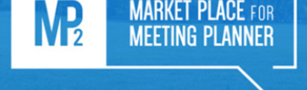 MarketPlace for Meeting Planner : 120 acheteurs attendus à Marseille