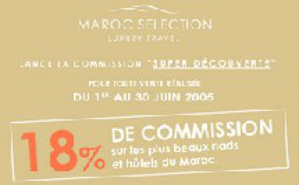 Maroc Sélection : 18% de commission jusqu'au 30 juin