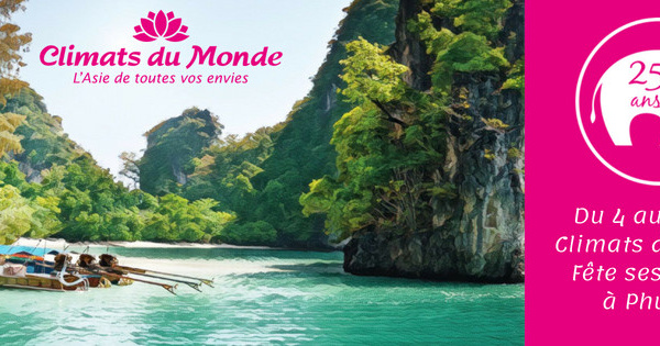 Voyage Anniversaire en Thaïlande des 25 ans de Climats du monde…