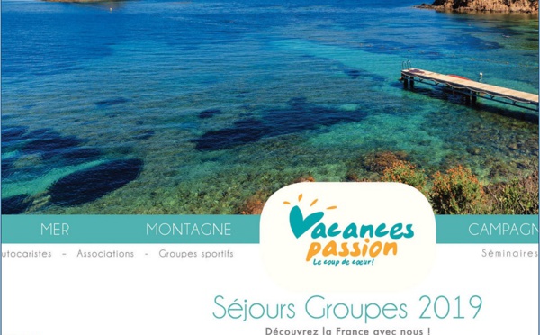 Vacances passion édite sa brochure groupes 2019