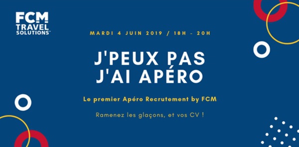 FCM Travel Solutions organise un Apéro Recrutement