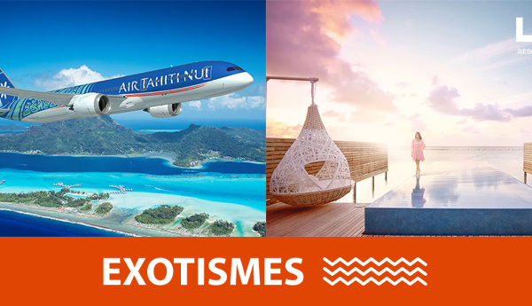 Brochure LUX* et campagne TV Air Tahiti Nui pour EXOTISMES