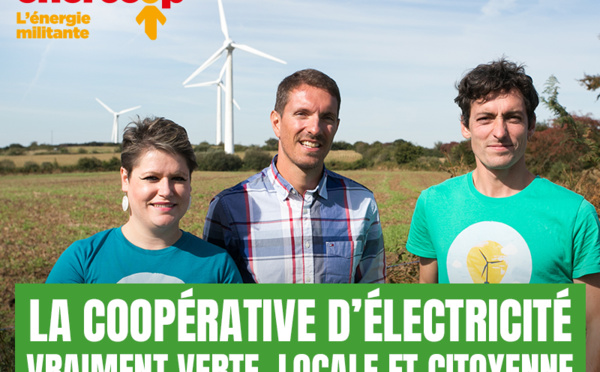 ENERCOOP ou comment rendre votre électricité vraiment verte, locale et citoyenne