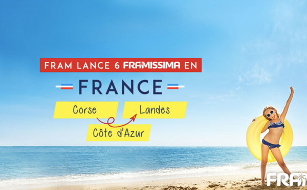 FRAM lance 6 Framissima en France