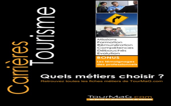 Emploi : retrouvez toutes les fiches métiers TourMaG.com dans l'ebook "Carrières Tourisme"