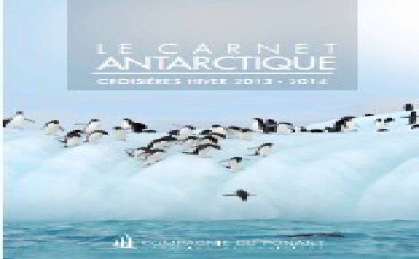 Compagnie du Ponant lance les ventes Antarctique pour l'Hiver 2013-2014