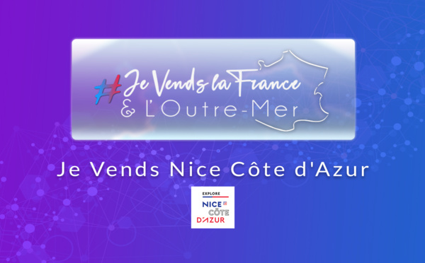 Bienvenue à Nice Côte d’Azur (Replay webinaire #JeVendslaFrance)