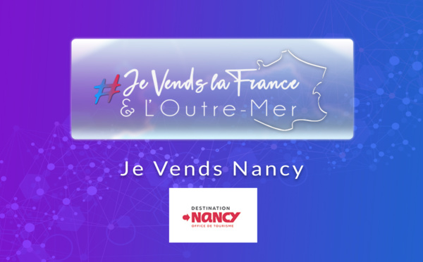 Visitnancy360 : prenez de la hauteur avec Destination Nancy