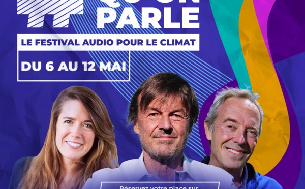 #IlFautQuonParle : rejoignez le premier Festival audio pour le Climat !