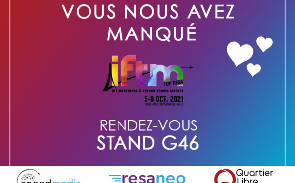Quartier Libre, Resaneo et SpeedMedia présents à l’IFTM 2021