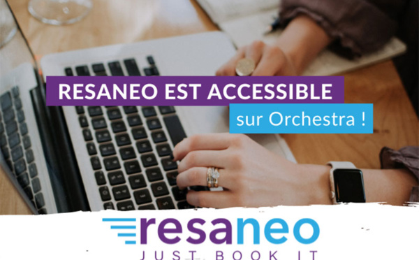 Resaneo est désormais accessible sur Orchestra