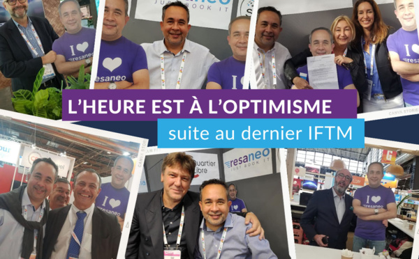 Resaneo, l’heure est à l’optimisme suite au dernier IFTM