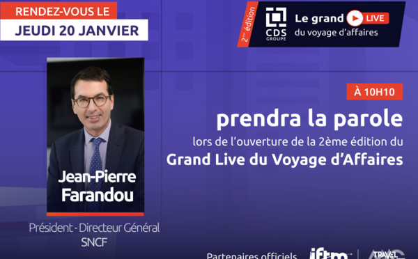 Jean-Pierre FARANDOU inaugure le Grand Live du Voyage d’Affaires organisé par CDS Groupe