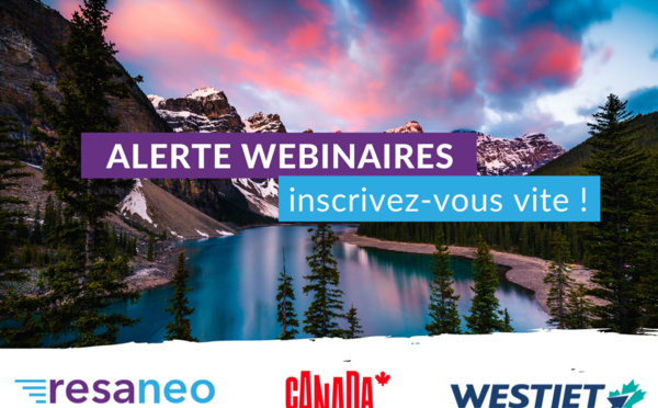 Resaneo organise des webinaires avec Destination Canada et WestJet
