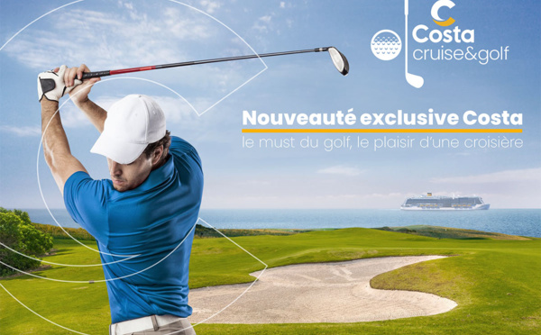 Costa Croisières lance la formule Cruise &amp; Golf